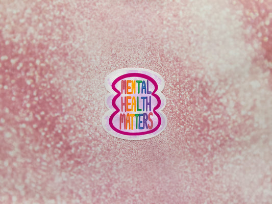 Mental Health Matters Water-Resistant sticker